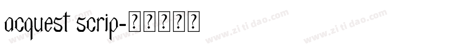 acquest scrip字体转换